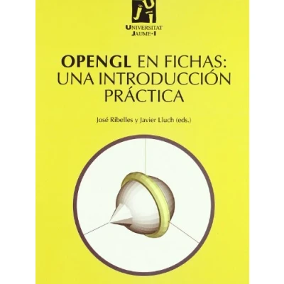 Imagen de Opengl en fichas: Una introducción práctica: 14 (Treballs d&#039;Informàtica i Tecnologia)