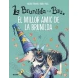 Imagen de La Brunilda I El Bru. Millor Amic De