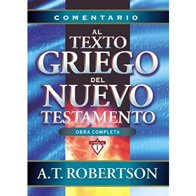 Imagen de COMENTARIO AL TEXTO GRIEGO DEL NUEVO TESTAMENTO (GRANDES COMENTARIOS)