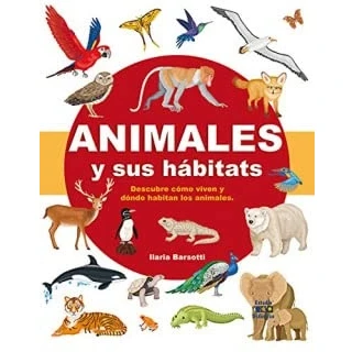Imagen de ANIMALES Y SUS HABITATS: 1 (ENCICLOPEDIA XL)