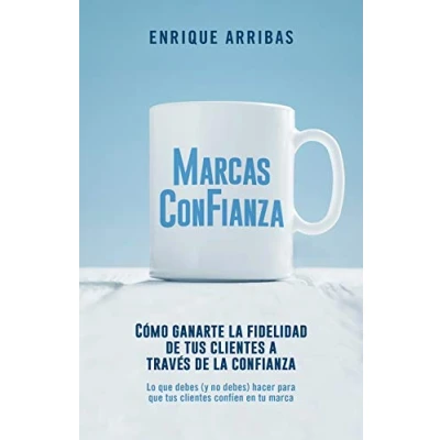 Imagen de Marcas con fianza: Cómo ganarte la lealtad de tus clientes a través confianza (Gestión 2000)