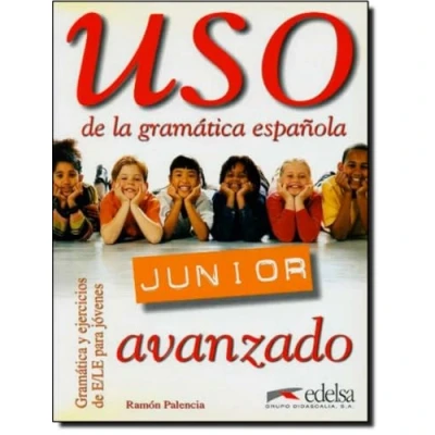 Imagen de Uso de la gramática junior nivel avanzado: Libro del alumno: avanzado