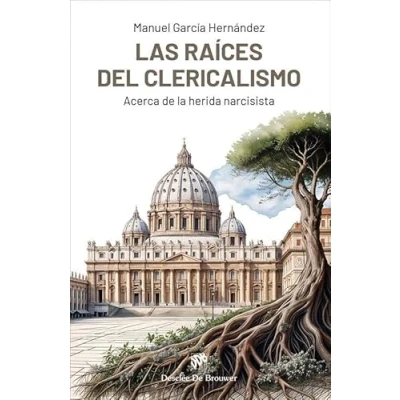 Imagen de Las Raices Del Clericalismo