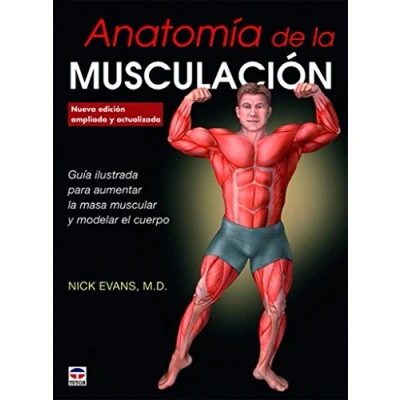 Imagen de Anatomía de la musculación. Nueva edición ampliada y actualizada (TUTOR)