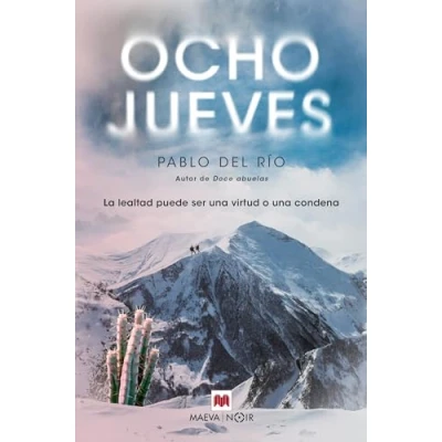 Imagen de Ocho jueves: La lealtad puede ser una virtud o condena (MAEVA noir)