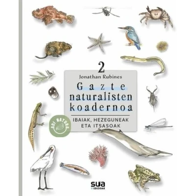Imagen de Ibaia, hezeguneak eta itsasoak: Gazte naturalisten koadernoa (ADI NATURA)