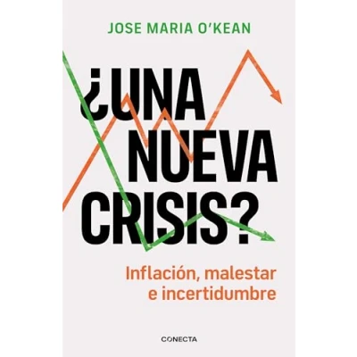 Imagen de ¿Una nueva crisis?: Inflación, malestar e incertidumbre (Conecta)