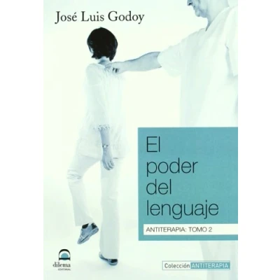 Imagen de El Poder Del Lenguaje. Antiterapia: Tomo 2