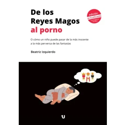 Imagen de de los Reyes Magos al porno: O cómo un niño puede pasar la más inocente a perversa las fantasías
