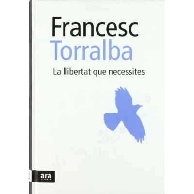 Imagen de La Llibertat Que Necessites (CATALAN)