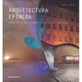 Imagen de Arquitectura Efímera. proyectos e instalaciones en El Espacio Público (DISE?O)
