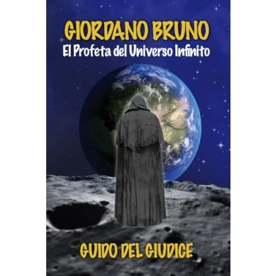 Imagen de Giordano Bruno: El Profeta del universo infinito