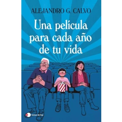 Imagen de Una película para cada año de tu vida (temas hoy)