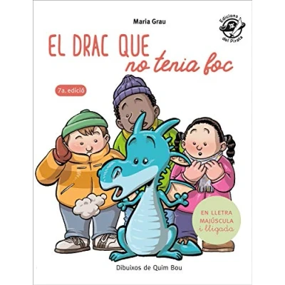 Imagen de El Drac Que No Tenia Foc: EN LLETRA DE PAL I lligada: Llibre infantil per aprendre a llegir català: 4 (Plou Fa Sol (TEXT LLIGADA))