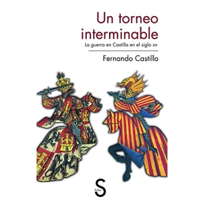Imagen de Un torneo interminable: La guerra en Castilla el siglo xv (Serie Historia Medieval)