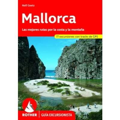 Imagen de Mallorca, guía excursionista. 70 excursiones. 4ª edición 2016. Castellano. Rother.
