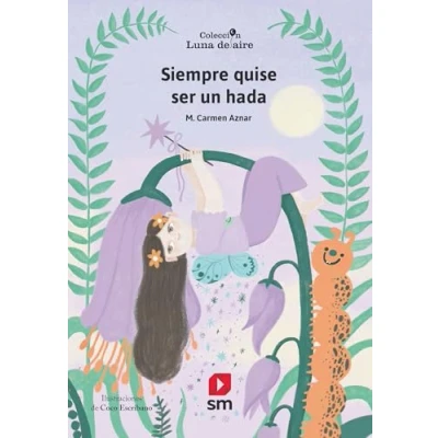 Imagen de Siempre Quise Ser Un Hada