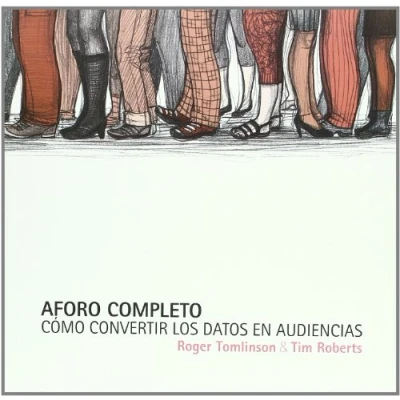 Imagen de Aforo Completo: Cómo convertir los datos en audiencias (MARKETING CULTURAL)