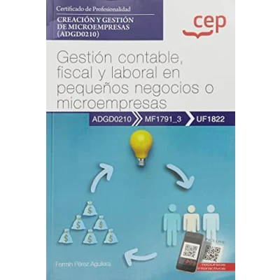Imagen de Manual. gestión contable, fiscal y laboral en pequeños negocios o microempresas (UF1822). Certificados de profesionalidad. Creación (ADGD0210) (SIN COLECCION)