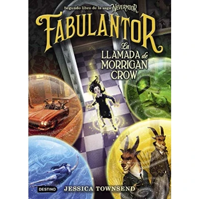 Imagen de Nevermoor. Fabulantor. La llamada de Morrigan Crow: 2 (Isla del Tiempo)