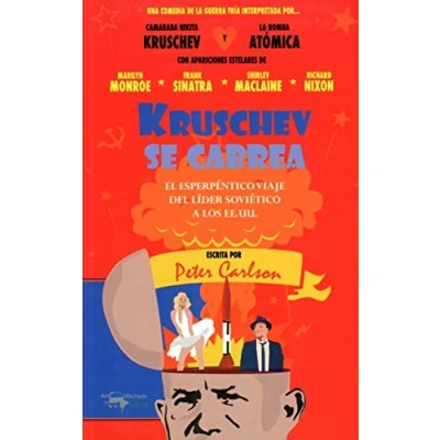 Imagen de Kruschev se cabrea: El esperpéntico viaje del líder soviético a los EE.UU.: 36 (Papeles tiempo)
