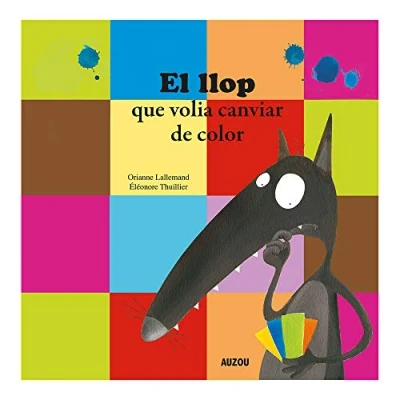 Imagen de El llop que volia canviar de color (FONDO)