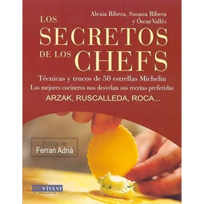 Imagen de Secretos de Los chefs, los: mejores cocineros nos revelan sus recetas preferidas (GUIA GOURMET)