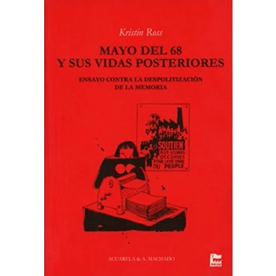 Imagen de Mayo del 68 y sus vidas posteriores: Ensayo contra la despolitización de memoria: 23 (Acuarela)