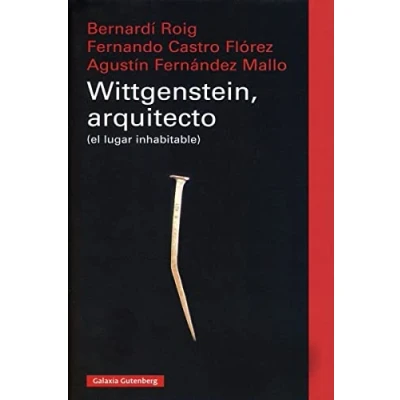 Imagen de Wittgenstein, arquitecto: (el lugar inhabitable) (Ensayo)