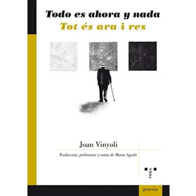 Imagen de Todo es ahora y nada / Tot és ara i res: 57 (Poesia)