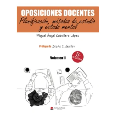 Imagen de Oposiciones docentes. Volumen II. Planificación, métodos de estudio y estado mental (SIN COLECCION)