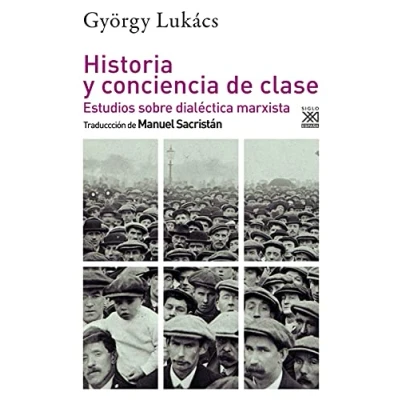 Imagen de Historia y conciencia de clase: Estudios sobre dialéctica marxista: 1286 (Filosofía Pensamiento)