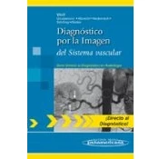 Imagen de Diagnostico por la imagen del sistema vascular (Directo Al En Radiologia / Direct Diagnosis in Radiology)