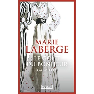 Imagen de Le Goût Du Bonheur: Volume 1 Gabrielle