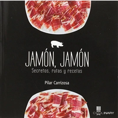 Imagen de Jamón: Secretos, Rutas Y Recetas (coolinary)