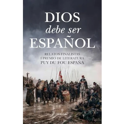 Imagen de Dios Debe Ser Español Puy Du Fou España (autor)
