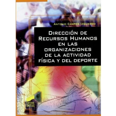 Imagen de Direccion De Recursos Humanos En Las Organizaciones La Activid Ad F