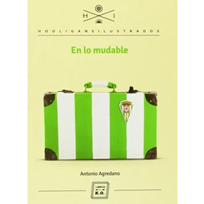 Imagen de En Lo Mudable (HOOLIGANS ILUSTRADOS)