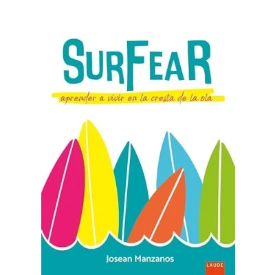 Imagen de Surfear. Aprender a vivir en la cresta de ola (Laude)