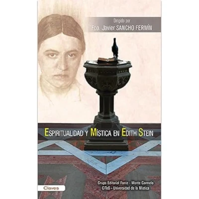 Imagen de ESPIRITUALIDAD Y MISTICA EN EDITH STEIN (CLAVES) (COLECCION CLAVES)
