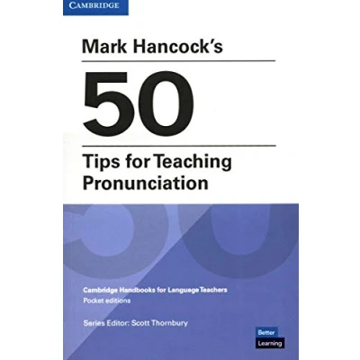 Imagen de Mark Hancock’s 50 Tips for Teaching Pronunciation: Cambridge Handbooks Language Teachers Pocket editions (SIN COLECCION)