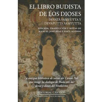 Imagen de El libro budista de los dioses: Devata Samyutta y Devaputta (Luz Oriente)