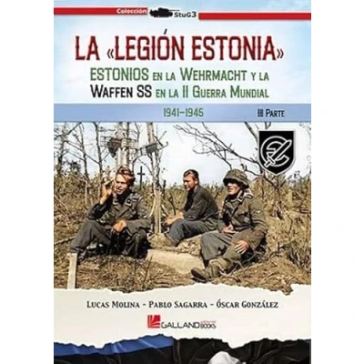 Imagen de la «LEGIÓN ESTONIA» Estonios en Wehrmacht y Waffen SS II Guerra Mundial. PARTE III: Segunda 3ª Parte: 00000 (StuG3)