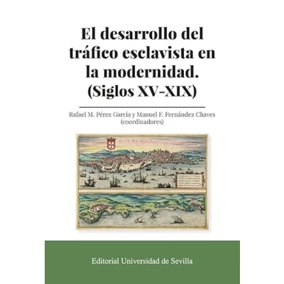 Imagen de El desarrollo del tráfico esclavista en la modernidad. (sigl
