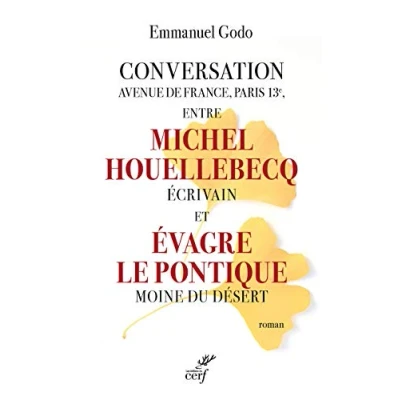 Imagen de Conversation Avenue De France Paris 13e Entre Michel Houellebecq Ecriv