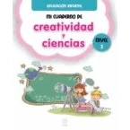 Imagen de Mi Cuaderno 3 Creatividad y Ciencias Nivel Educación Infantil (CIENCIA PARA TODOS)