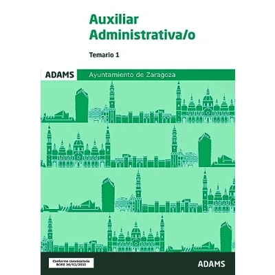 Imagen de Temario 1 Auxiliar Administrativa o Ayuntamiento de Zaragoza (Temarios y 2 Auxiliares Administrativos (OC))