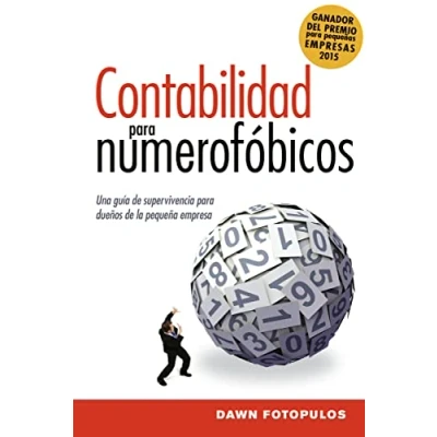 Imagen de Contabilidad para numerofóbicos: A Survival Guide for Small Business Owners: Una guía de supervivencia propietarios pequeñas empresas