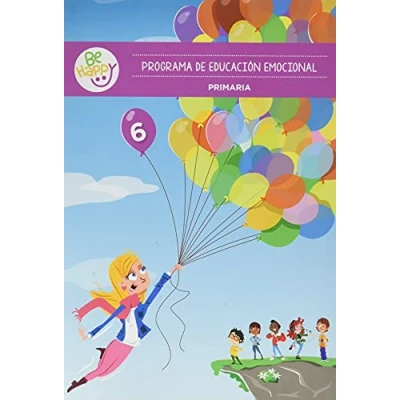 Imagen de Be Happy. Programa de educación emocional (Curso 6)