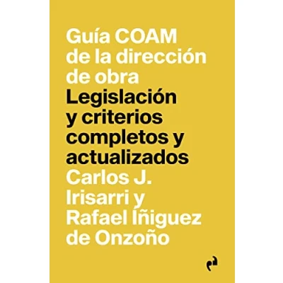 Imagen de GUÍA COAM DE LA DIRECCIÓN OBRA (2ª Ed.): Legislación y criterios completos actualizados (PRAGMATIKA)